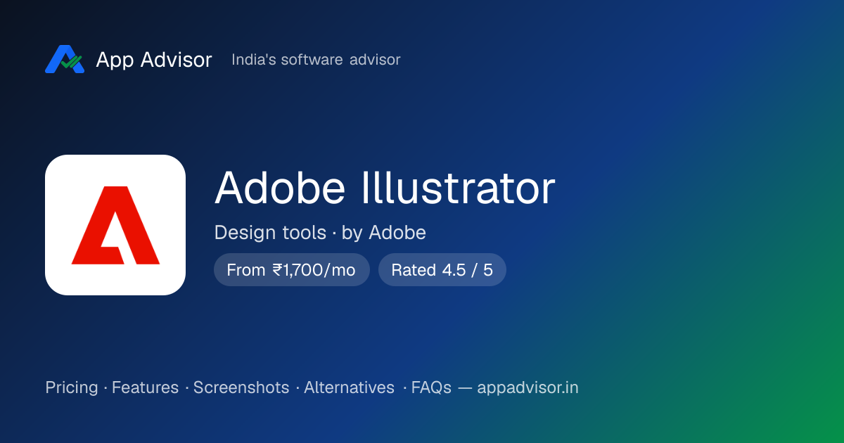 Adobe Illustrator Pricing 2026: ₹1,700/mo | App Advisor